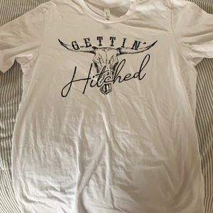 Gettin’ Hitched T-Shirt